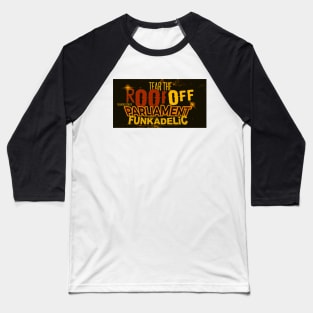 the untold story of parliament funkadelic Baseball T-Shirt